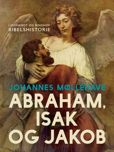 Abraham, Isak og Jakob