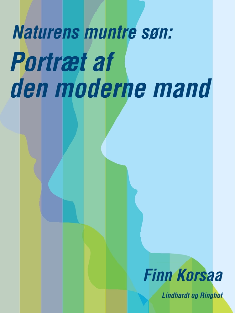 Billede af Naturens muntre søn. Portræt af den moderne mand
