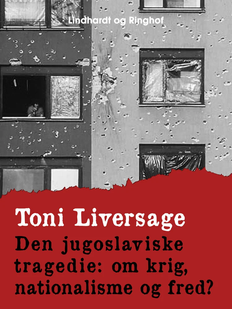 Billede af Den jugoslaviske tragedie. Om krig, nationalisme og fred?