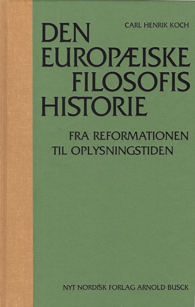 Den europæiske filosofis historie Fra reformationen til oplysningstiden
