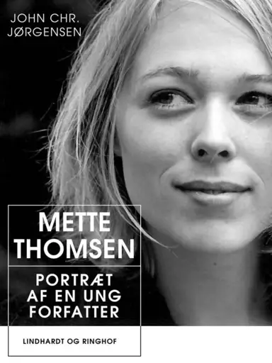 Mette Thomsen: portræt af en ung forfatter
