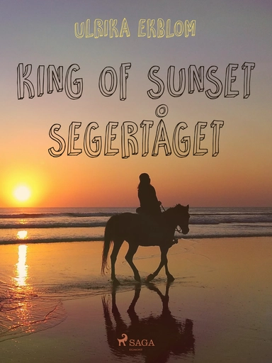King of Sunset : segertåget