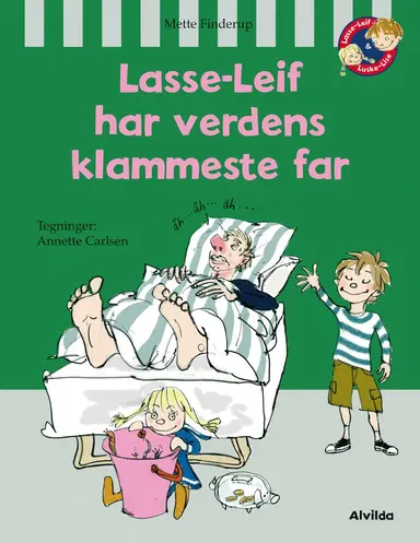 Lasse-Leif har verdens klammeste far