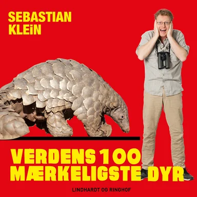 Verdens 100 mærkeligste dyr
