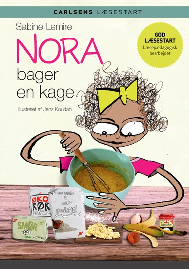Carlsens Læsestart - Nora bager en kage