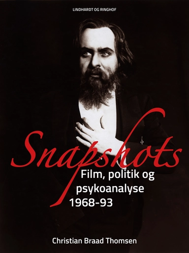 Snapshots. Film, politik og psykoanalyse 1968-93