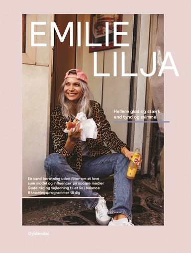 Emilie Lilja - Hellere glad og stærk end tynd og svimmel