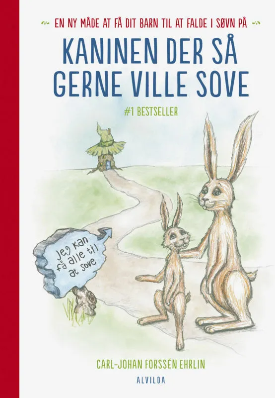 Kaninen der så gerne ville sove. En ny måde at få dit barn til at falde i søvn på