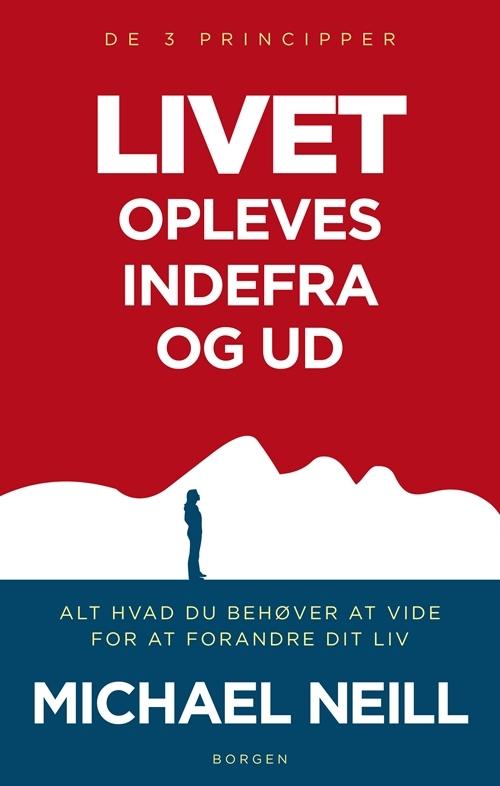 Billede af Livet opleves indefra og ud. De 3 principper