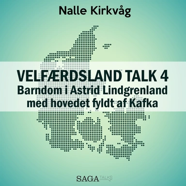 Velfærdsland TALK #4 - Barndom i Astrid Lindgrenland – med hovedet fyldt af Kafka