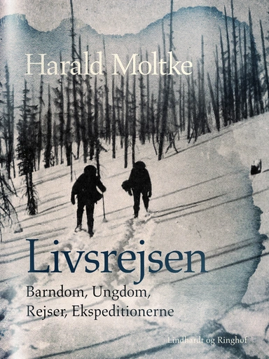 Livsrejsen: Barndom, Ungdom, Rejser, Ekspeditionerne