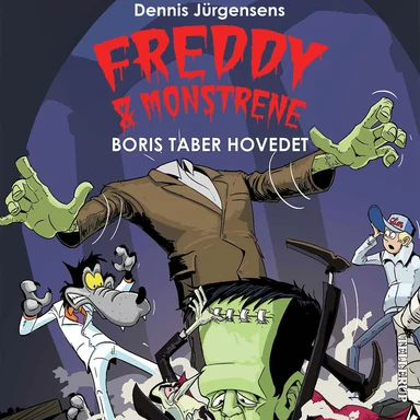 Freddy & monstrene #1: Boris taber hovedet