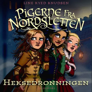 Pigerne fra Nordsletten 2 - Heksedronningen