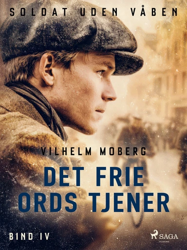 Soldat uden våben: Det frie ords tjener - Bind 4