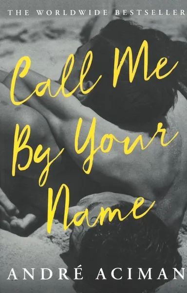 Call Me By Your Name - Film tie-in
