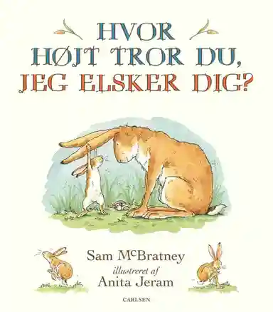 Hvor højt tror du, jeg elsker dig?