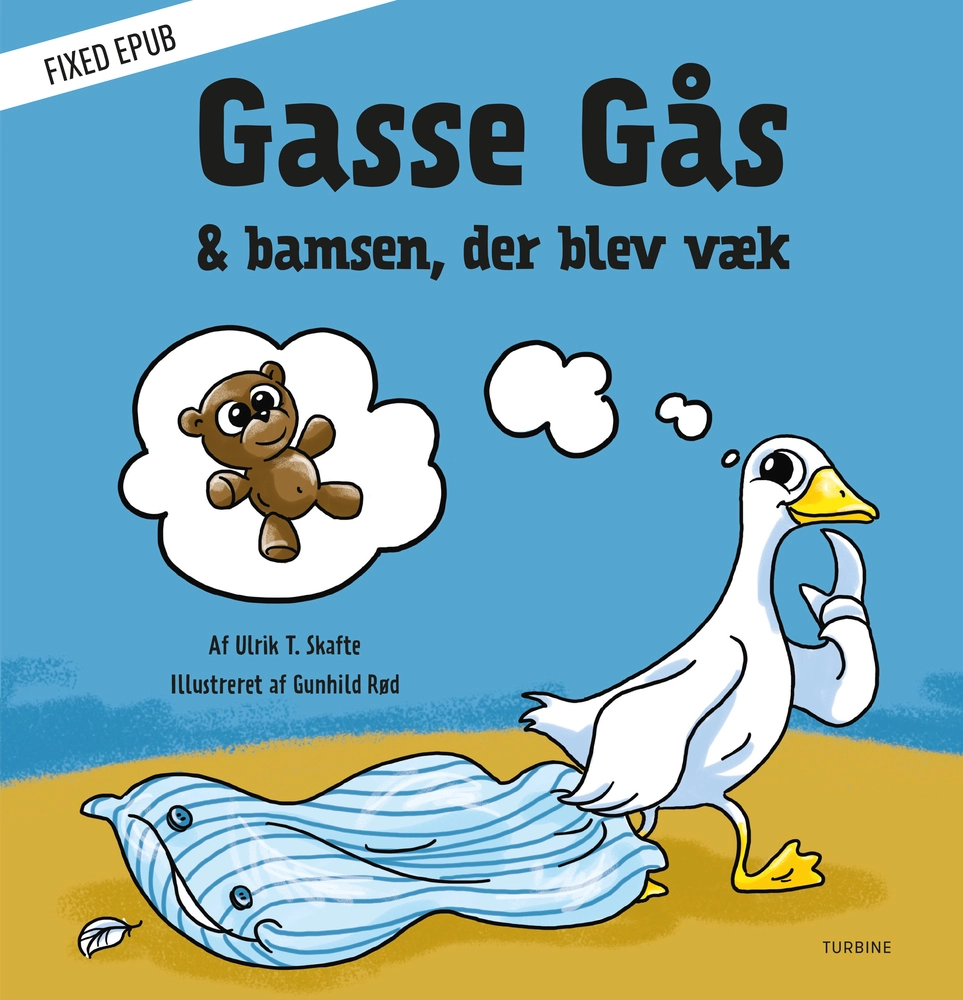 Gasse Gås & Bamsen Der Blev Væk