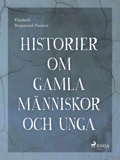 Historier om gamla människor och unga
