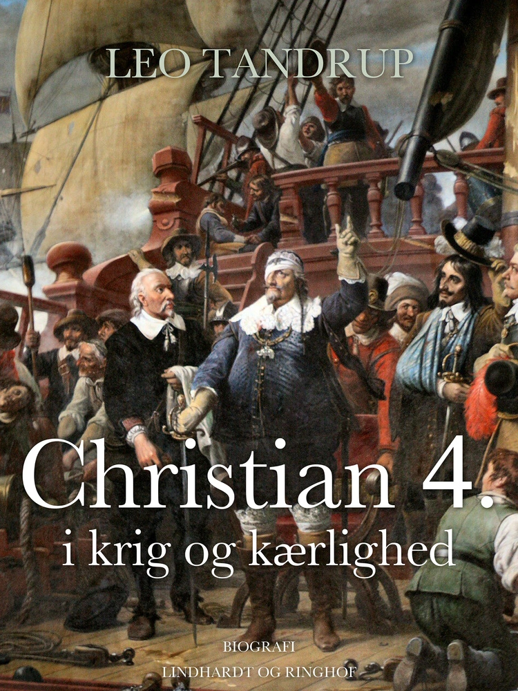 Billede af Christian 4. i krig og kærlighed