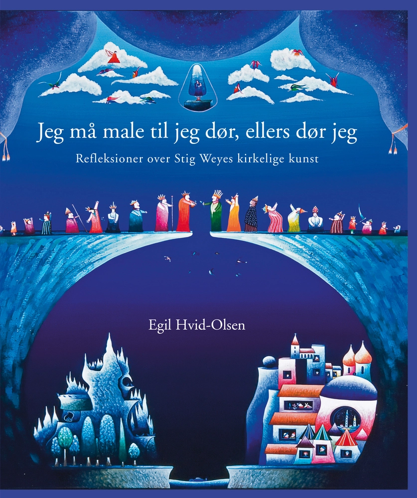 Jeg må male til jeg dør, ellers dør jeg