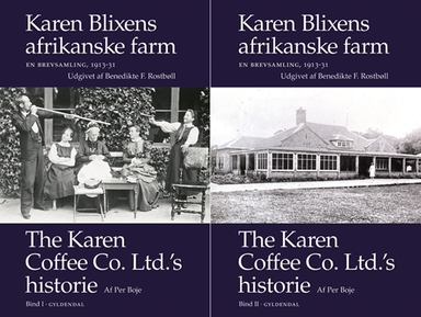 Karen Blixens afrikanske farm. En brevsamling 1913-31. Udgivet af Benedikte F. Rostbøll 1-2