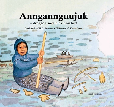 Anngannguujuk – drengen som blev bortført