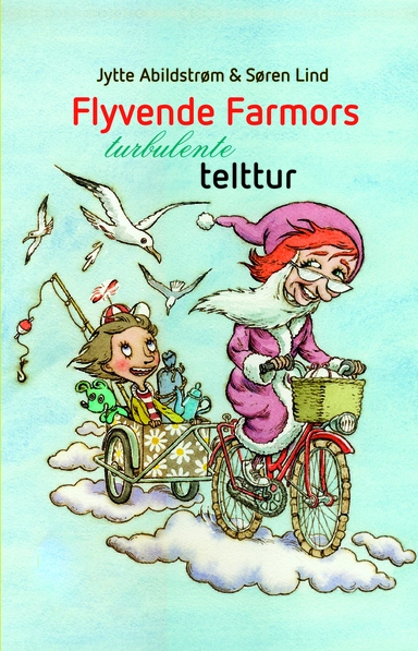 Flyvende farmors turbulente telttur