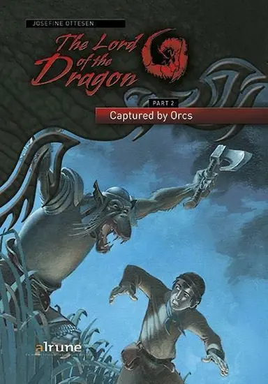 The Lord of the Dragon 2. Captured by Orcs