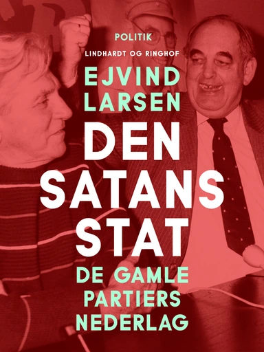 Den satans stat: de gamle partiers nederlag
