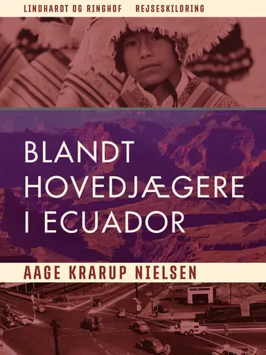 Blandt hovedjægere i Ecuador
