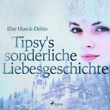 Tipsy s sonderliche Liebesgeschichte