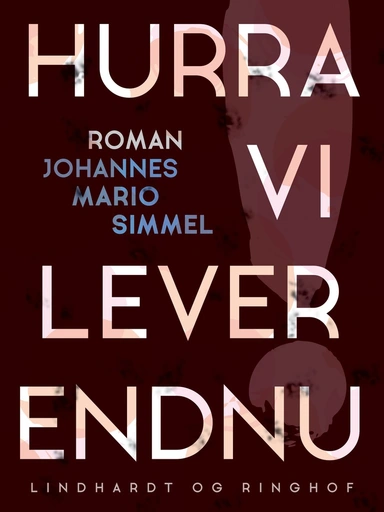 Hurra, vi lever endnu!