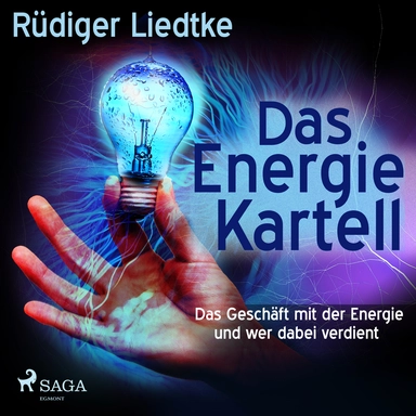 Das Energie Kartell - Das Geschäft mit der Energie - und wer dabei verdient