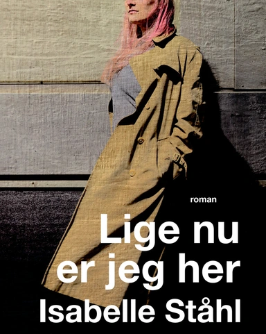 Lige nu er jeg her