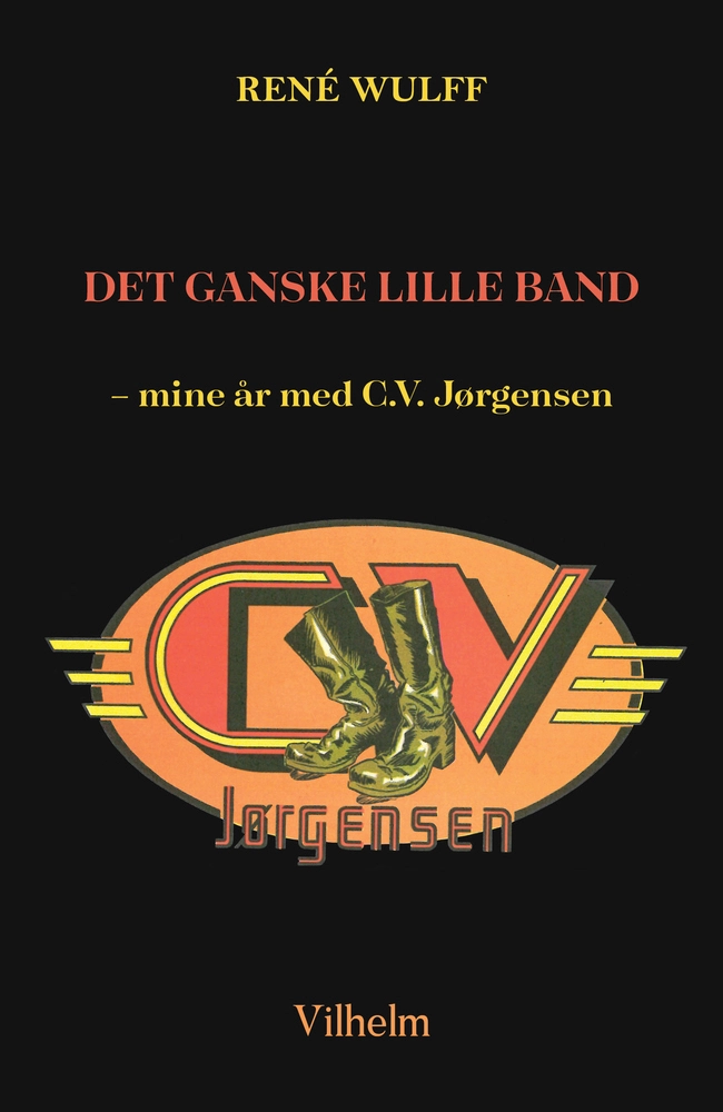 Billede af Det ganske lille band - Mine år med C.V. Jørgensen