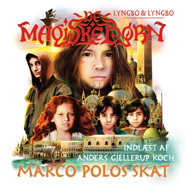 De magiske børn 1: Marco Polos skat