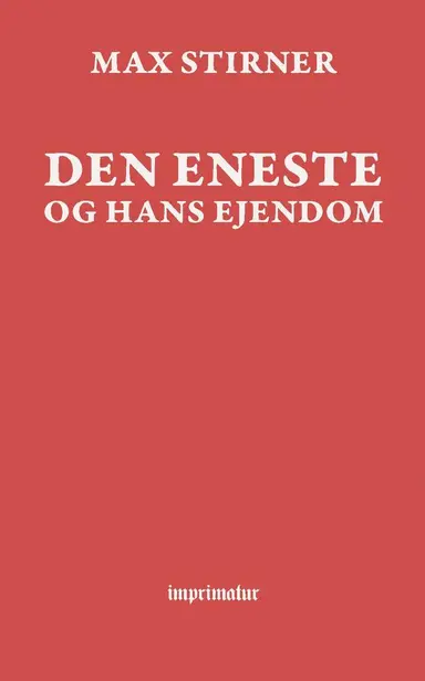 Den eneste og hans ejendom