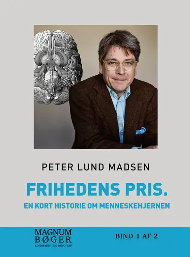Frihedens pris. En kort historie om menneskehjernen (storskrift)