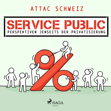 Service Public - Perspektiven jenseits der Privatisierung