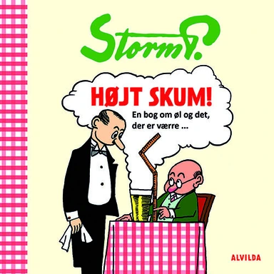 Storm P. - Højt skum - En bog om øl og det, der er værre