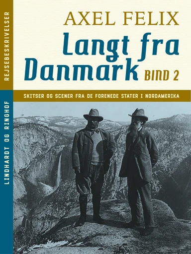 Langt fra Danmark. Bind 2