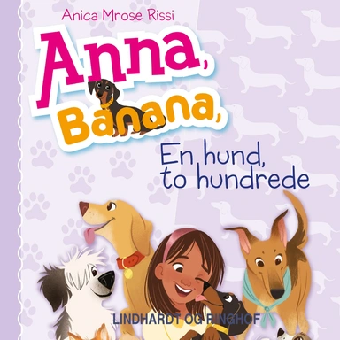 Anna, Banana 4: En hund, to hundrede