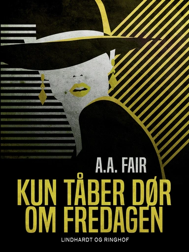 Kun tåber dør om fredagen