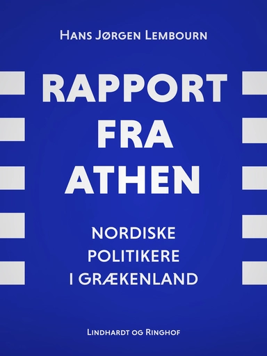Rapport fra Athen. Nordiske politikere i Grækenland