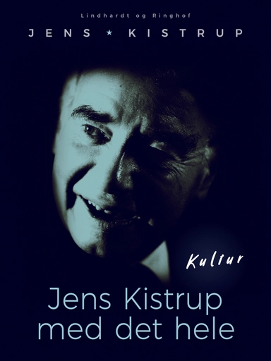 Jens Kistrup med det hele
