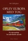 OPLEV EUROPA MED TOG - en rejseantologi for individuelle rejsende