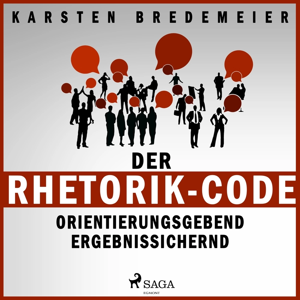 Der Rhetorik-Code - Orientierungsgebend - ergebnissichernd