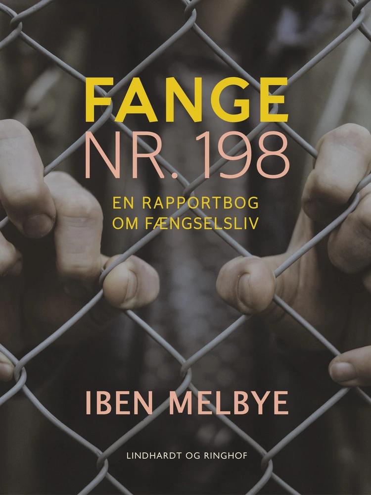 Fange nr. 198: en rapportbog om fængselsliv