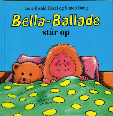 Bella-Ballade står op