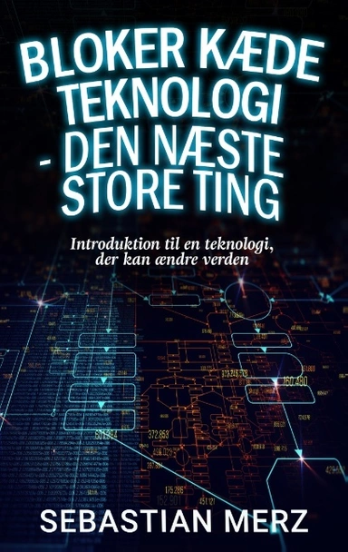 Bloker kæde Teknologi - den næste store ting